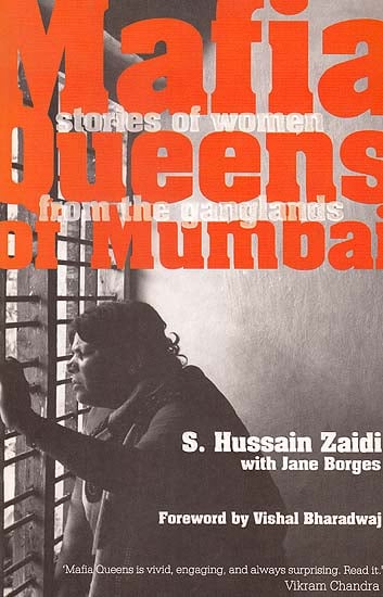 Mafia Queens of Mumbai: Stories of Women From the Ganglands