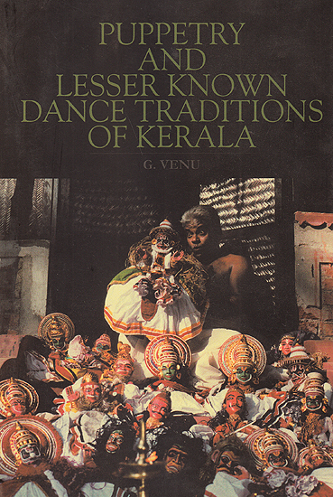 Puppetry and Lesser Known Dance Traditions of Kerala