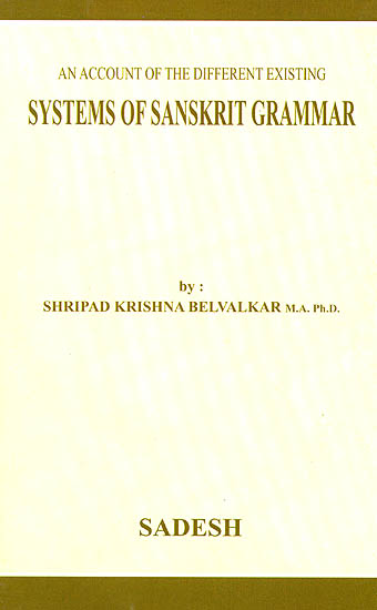 An Account of the Different Existing Systems of Sanskrit Grammar