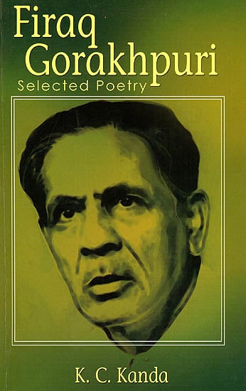 Firaq Gorakhpur: Selected Poetry (Urdu text,transliteration and English translation)