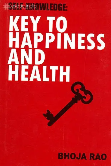 Self Knowledge: Key to Happiness and Health
