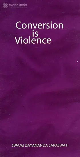 Conversion is Violence
