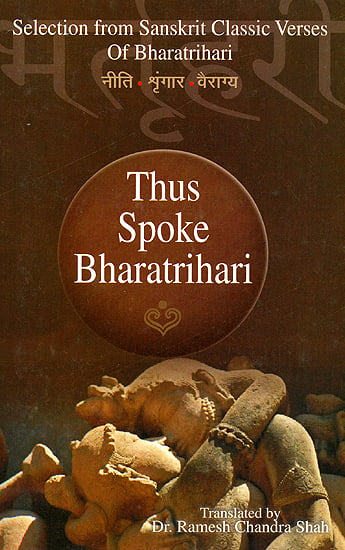 Thus Spoke Bharatrihari: Selection from Sanskrit Classic Verses