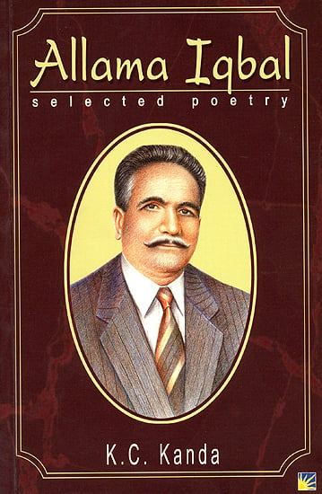 Allama Iqbal (Selected Poetry) (Urdu Text, Transliteration and English Translation)