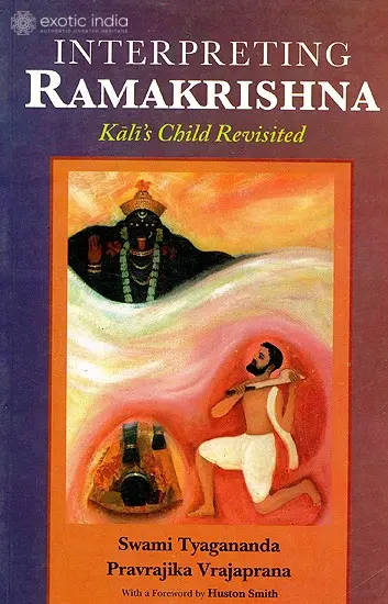 Interpreting Ramakrishna (Kali’s Child Revisited)