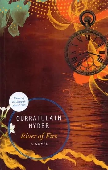 River of Fire (Aag Ka Dariya) : A Novel