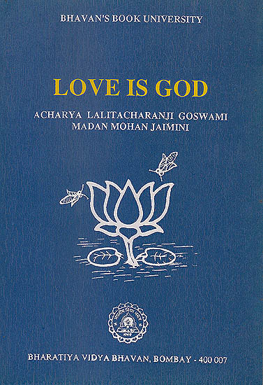 Love is God (An Introduction to a Religious System Based On This Concept of Ultimate Reality)