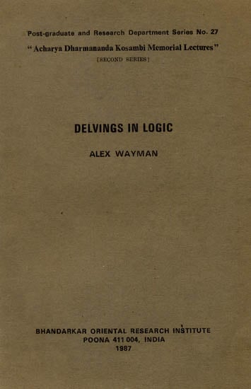 Delvings in Logic by Alex Wayman (A Rare Book)