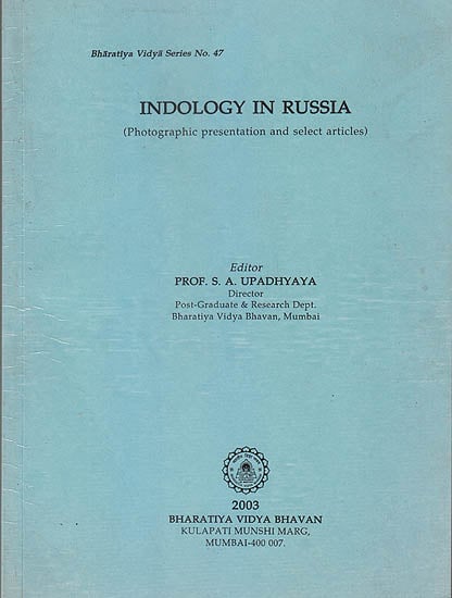 Indology in Russia (Photographic Presentation and Select Articles)