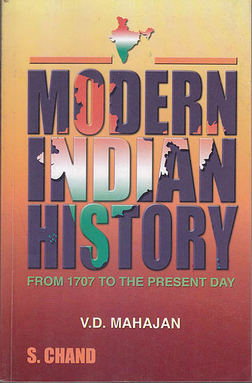 Modern Indian History (From 1707 to the Present Day)