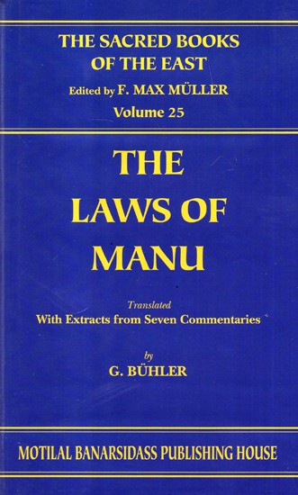 The Laws of Manu (Sacred Books of the East Vol. 25):from Seven Ancient Commentaries