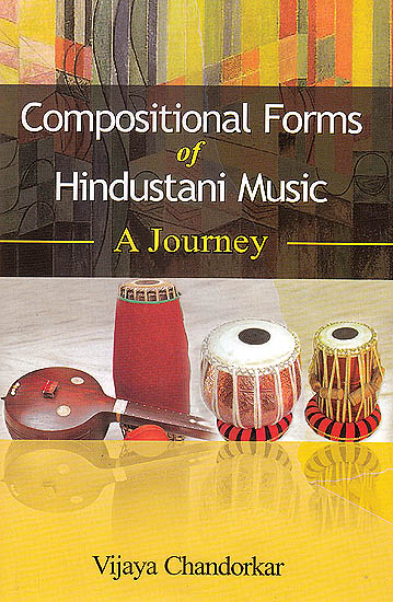 Compositional Forms of Hindustani Music: A Journey