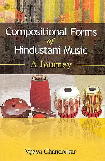 Compositional Forms of Hindustani Music: A Journey