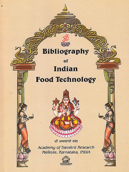 Bibliography of Indian Food Technology