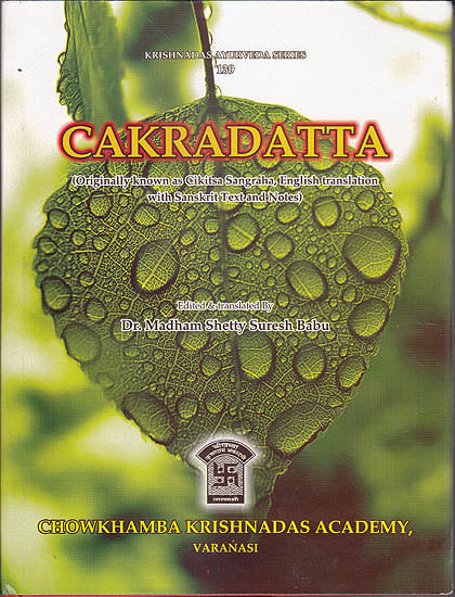 Cakradatta Originally Known Cikitsa Sangraha
