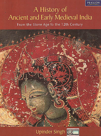A History of Ancient and Early Medieval India (From the Stone Age to the 12th Century)
