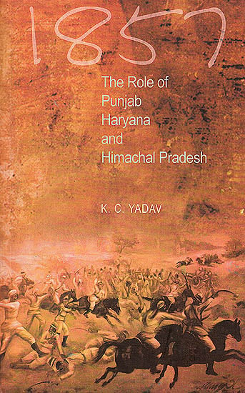1857: The Role of Punjab, Haryana and Himachal Pradesh
