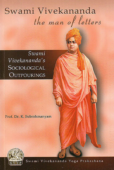 Swami Vivekananda: The Men of letters (Sociological Outpourings of Swami Vivekananda)