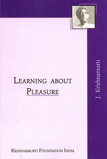 Learning About Pleasure
