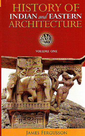 History of Indian and Eastern Architecture (Two Volumes)