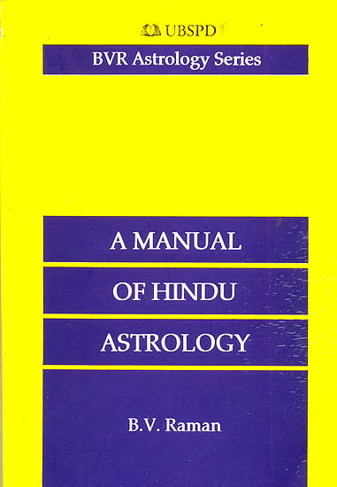 A Manual of Hindu Astrology (Correct Casting of Horoscopes)