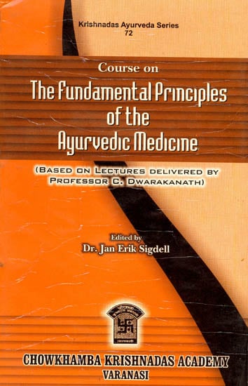 Course On The Fundamental Principles of the Ayurvedic Medicine