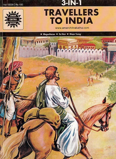 Travellers to India (Megasthenes, Fa Hien, Hiuen Tsang) (3 in 1 Comics)