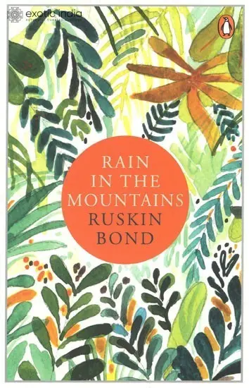 Rain in The Mountains (Notes From the Himalayas)