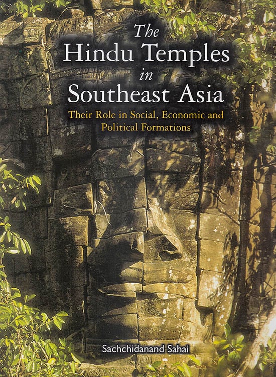 The Hindu Temples in Southeast Asia (Their Role in Social Economic and Political Formations)