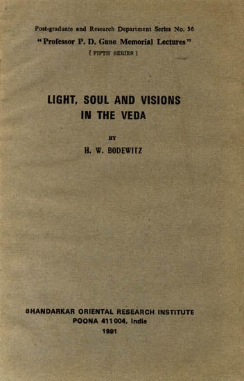 Light, Soul and Visions In The Veda: A Rare Book