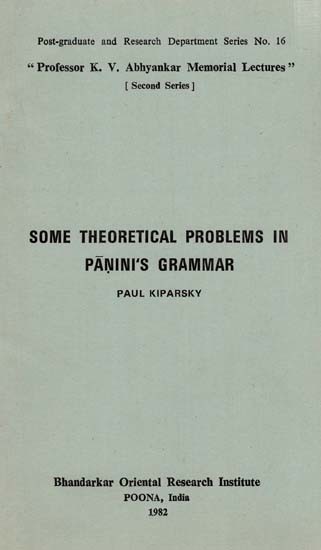 Some Theoretical Problems In Panini’s Grammar: A Rare Book