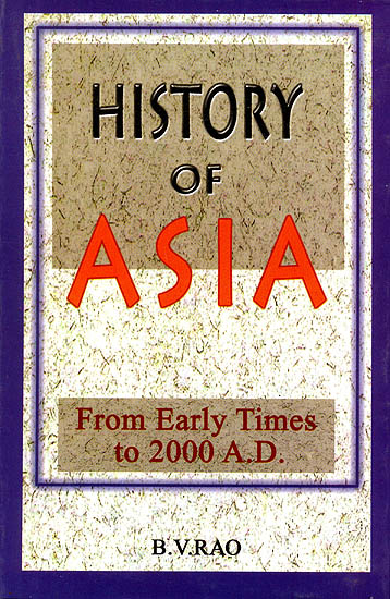 History of Asia (From Early Times to 2000 A.D)