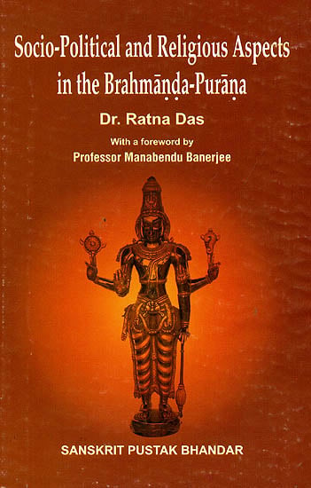 Socio Political and Religious Aspects in the Brahmanda- Purana