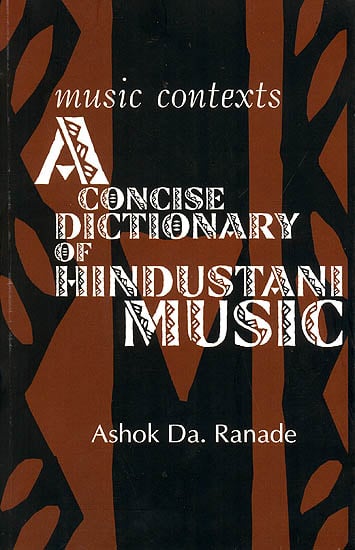 Music Contexts (A Concise Dictionary of Hindustani Music)