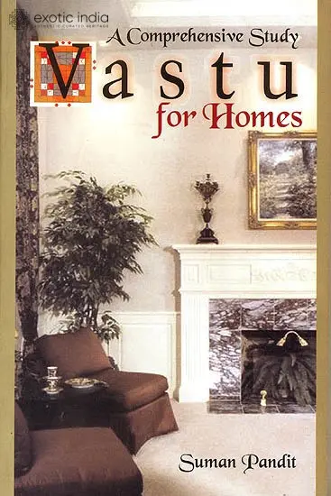 Vastu For Homes: A Comprehensive Study