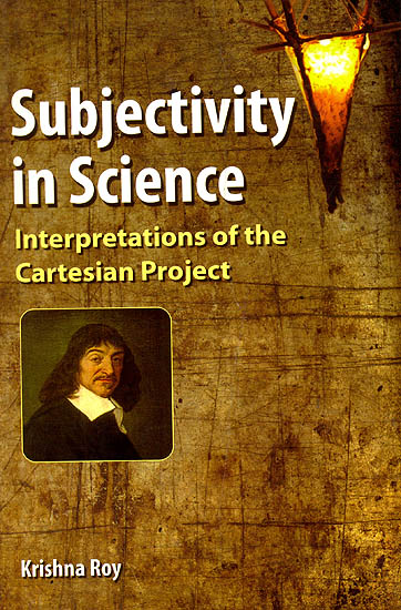 Subjectivity in Science (Interpretations of the Cartesian Project)