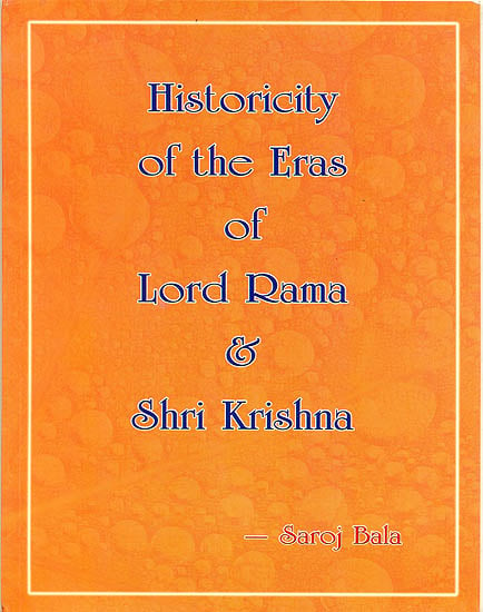 Historicity of the Eras of Lord Rama and Shri Krishna