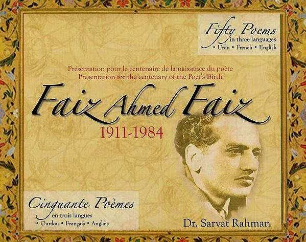 Faiz Ahmed Faiz: Fifty Poems in Three Languages (Urdu, French and English)