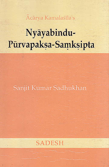 Nyayabindu-Purvapaksa-Samksipta (The Prime Facie Arguments Against The Nyayabindu In A Nutshell)