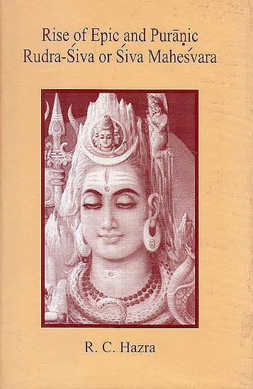 Rise of Epic and Puranic Rudra-Siva or Siva Mahesvara
