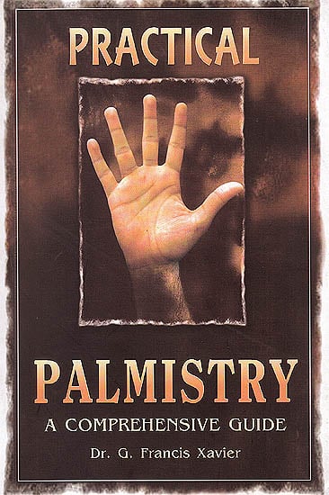 Practical Palmistry (A Comprehensive Guide)