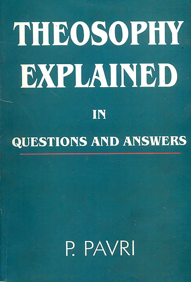 Theosophy Explained In Questions And Answers