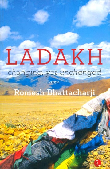 Ladakh (Changing, Yet Unchanged)