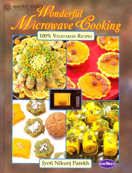 Wonderful Microwave Cooking (100% Vegetarian Recipes)