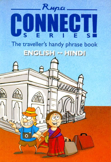 The Traveller’s Handy Phrase Book: English-Hindi