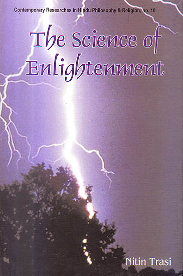 The Science Of Enlightement (Enlightenment Liberation and God , A Scientific Explanation)
