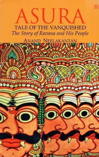 Asura : Tale Of The vanquished (The story of Ravana And His People)