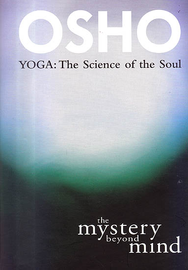 The Mystery Beyond Mind (Yoga The Science of The Soul)