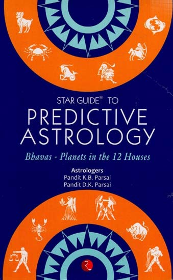 Star Guide To Predictive Astrology (Bhavas Planets In The 12 House)