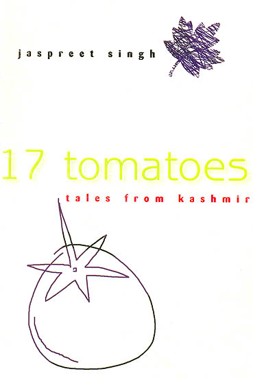 17 Tomatoes (Tales From Kashmir)